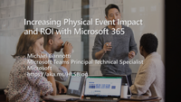 Increasing Physical Event Impact and ROI with Microsoft 365.png