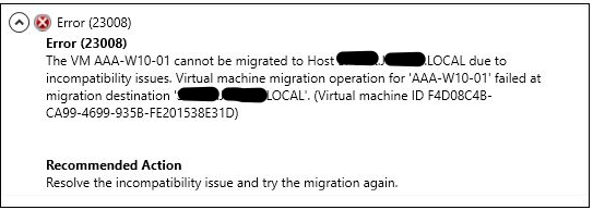 The VM xxx cannot be migrated to Host xxx due to incompatibility issues….