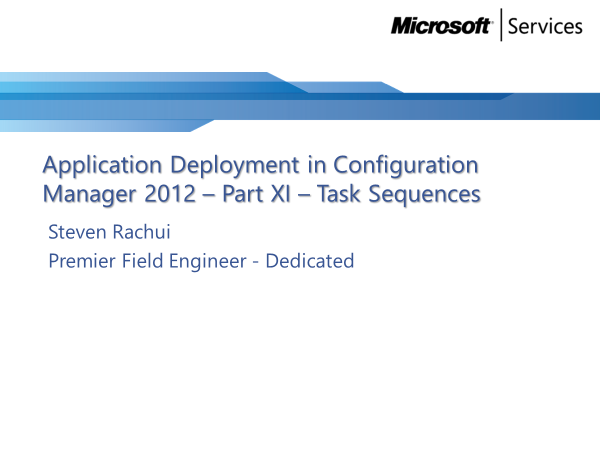 Video Tutorial: Task Squences - Application Deployment Part 11